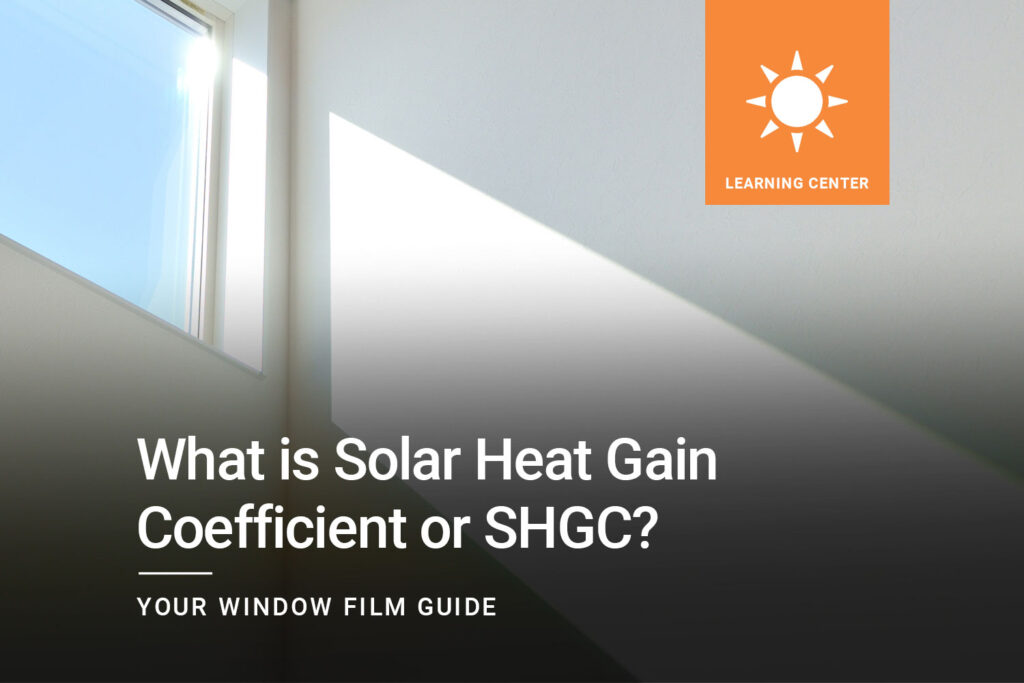 What-is-Solar-Heat-Gain-Coefficient-or-SHGC_ClimatePro_1